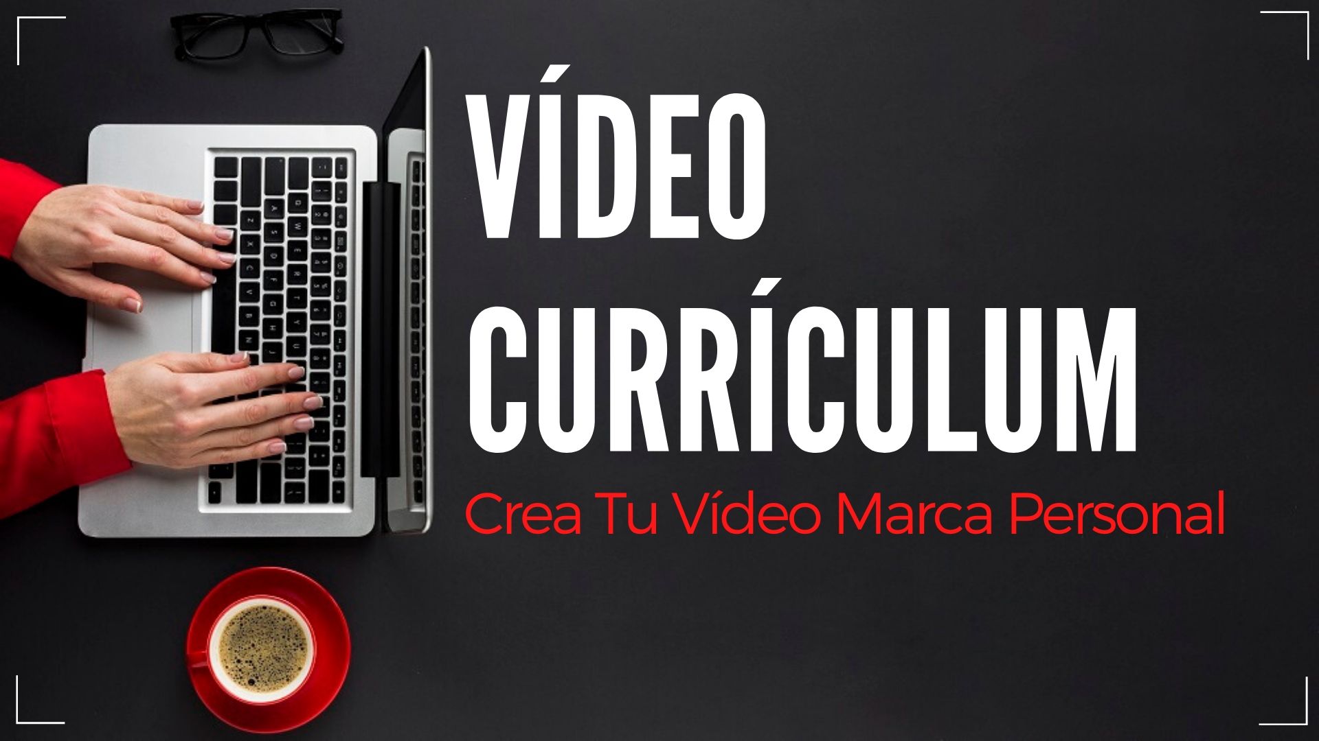 cómo-hacer-un-video-curriculum